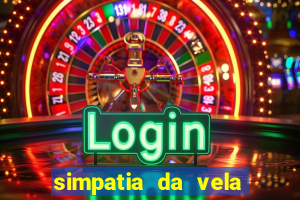 simpatia da vela para afastar rival